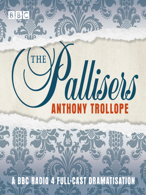 Title details for The Pallisers by Anthony Trollope - Available